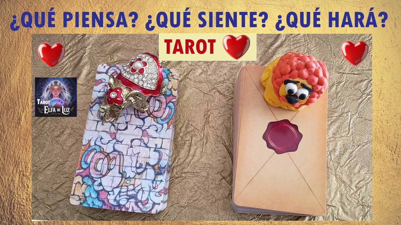 tarot qué piensa, qué siente, qué hará- tarot de amor- tarot romántico