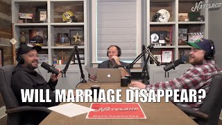 Whats The Future Of Marriage? | Nateland Podcast