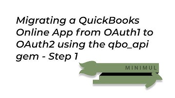 Migrating a QuickBooks Online App from OAuth1 to OAuth2 using the qbo_api gem - Step 1