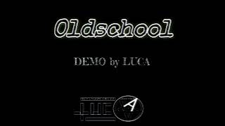 Oldschool DEMO - by LUCA