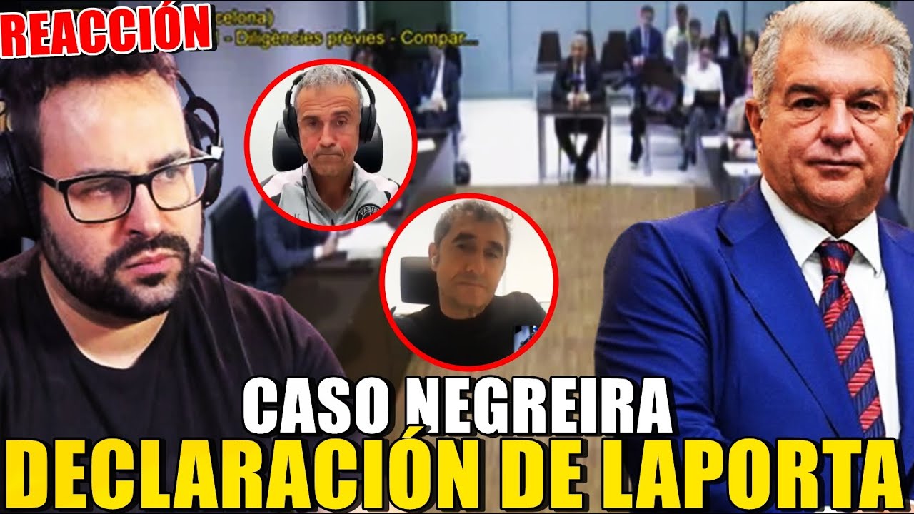 REACCIÓN a la DECLARACIÓN COMPLETA de LAPORTA por NEGREIRA y de LUIS ENRIQUE y ERNESTO VALVERDE