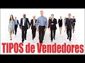 Tipos de vendedores | Aprende a identificar a un vendedor AAA