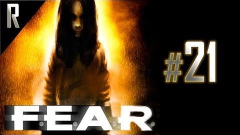 ◄ FEAR - Walkthrough HD - Part 21