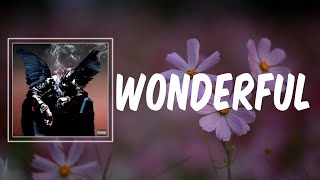 wonderful (Lyrics) - Travis Scott