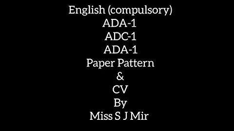 English (compulsory) Paper Pattern | Model CV | ADA-1/ ADC-1 / ADS-1| KU #English#mirztuition