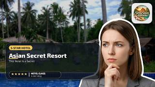 Asian Secret Resort - This Hotel Is a Secret | Koh Samui, Thailand⭐
