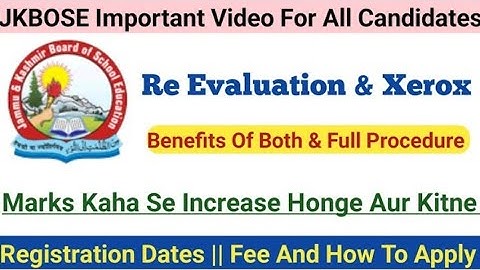 JKBOSE RE EVALUATION AND XEROX FOR CLASS 12TH || BENEFITS AND FULL PROCEDURE DISCUSSED IN VIDEO