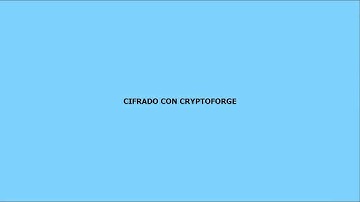 CIFRAD DE  ARCHIVO CON CRYPTOFORGE