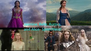 Jasmine, Belle, Aurora, and Alice- Speechless