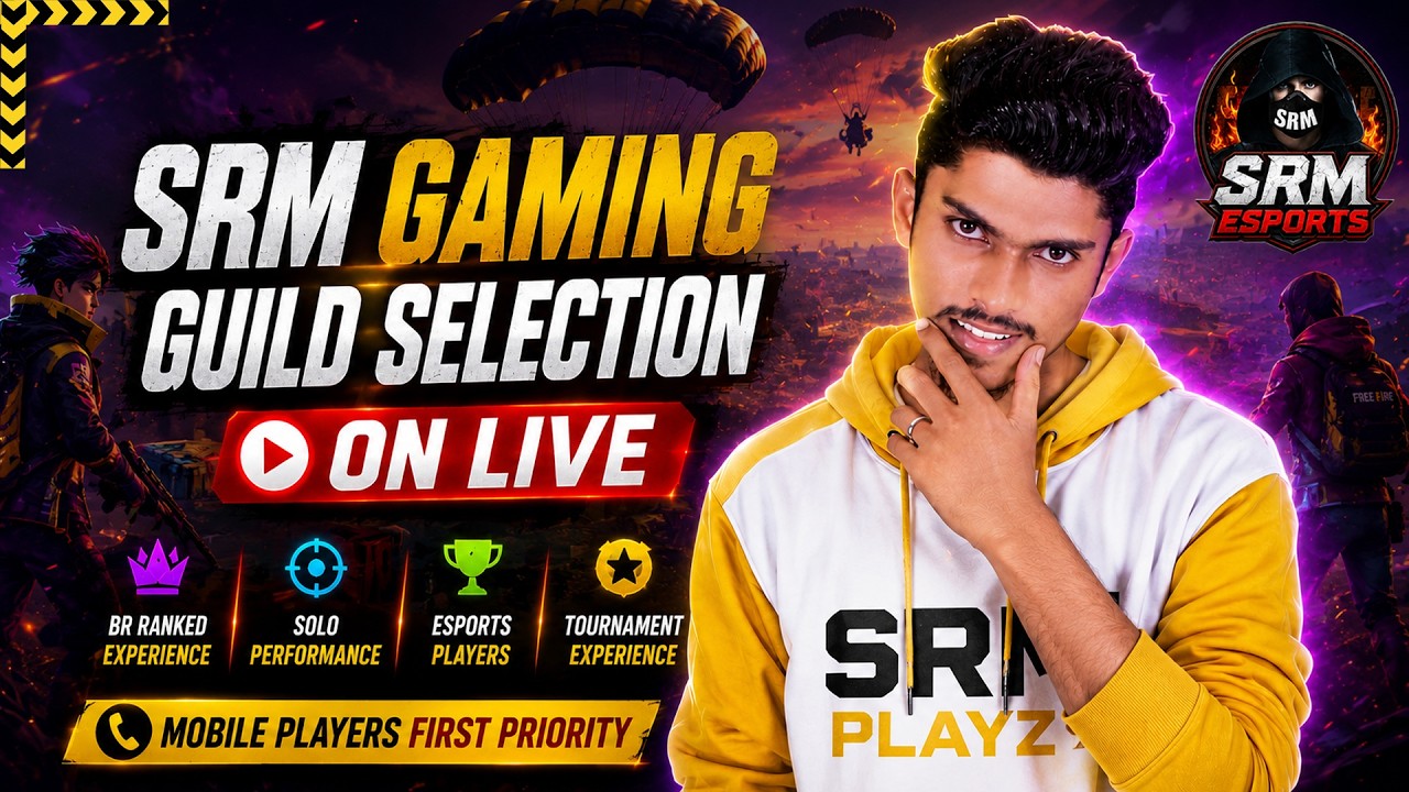 🔴 SRM GAMING GUILD SELECTION ON LIVE 🔴