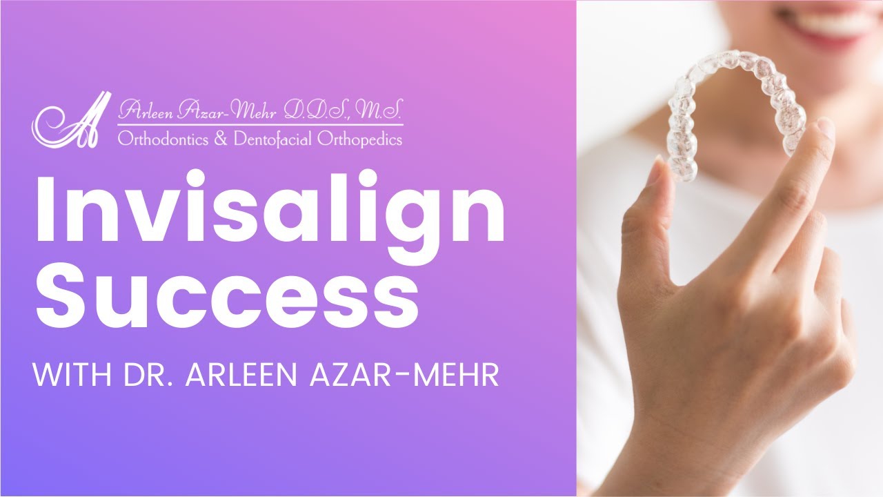 Invisalign Success with Dr. Arleen Azar-Mehr