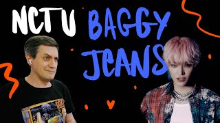 Честная реакция на NCT U — Baggy Jeans