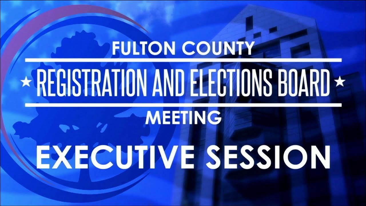 Fulton County Registration & Elections Board Meeting November 8, 2021