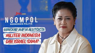 Connie Rahakundini Bicara soal Israel dan Mafia Senjata | NgomPol JPNN.com - JPNN.com