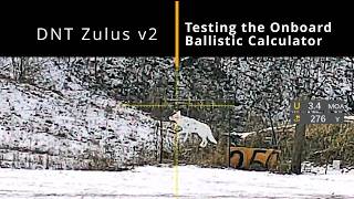 Testing the Onboard Ballistic Computer on the DNT Zulus HD V2