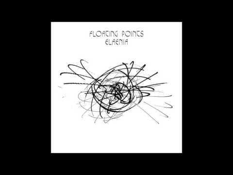 Floating Points - Peroration Six