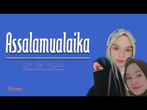 Versi Tiga Bahasa - Assalamualaika