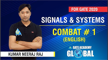 SIGNALS & SYSTEMS COMBAT #1... for GATE 2020