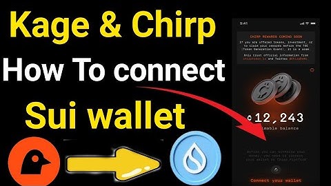 Chirp Airdrop Connect Wallet/kage chirp airdrop wallet kasay connect kry sui wallet