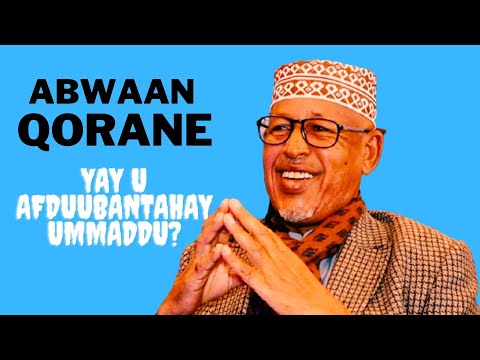ABWAAN QORANE YAY U AFDUUBANTAHAY UMMADDU
