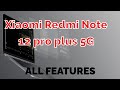 Xiaomi Redmi note 12pro plus 5G full features with explanation/// के पूर्ण फीचर्स स्पष्टीकरण के साथ