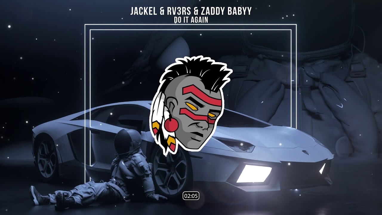 Watch JackEL & RV3RS & Zaddy Babby - Do It Again (official audio) on YouTube Watch JackEL & RV3RS & Zaddy Babby - Do It Again (official audio) on YouTube