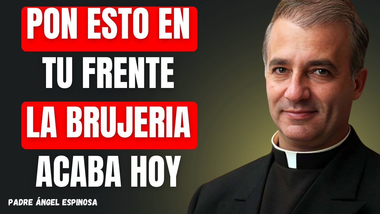 El truco en la frente que detiene cualquier hechizo maligno (¡No es superstición!) | Padre Ángel