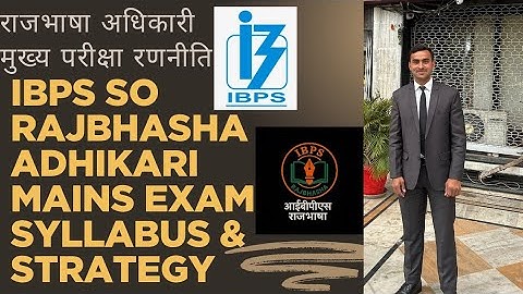 #ibps so (Rajbhasha Adhikari) Mains exam syllabus and strategy// #ibps_so