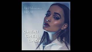Ahmed Abdurahimli, Kemal Aslan - Cheri Cheri Lady (Original Mix)