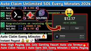 Claim Unlimited SOL Every Minute Faucet Auto Via Termux | Auto Claim Faucet | Earn Free SOL Web 2024