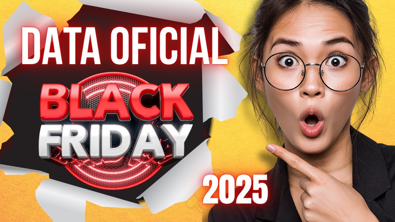 Quando é a Black Friday 2025 no Brasil? Data Oficial + Esquenta Black ...