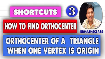 HOW TO FIND ORTHOCENTER SHORTCUT TRICK || ORTHOCENTER OF TRIANGLE IF ONE OF THE VERTICES IS ORIGIN