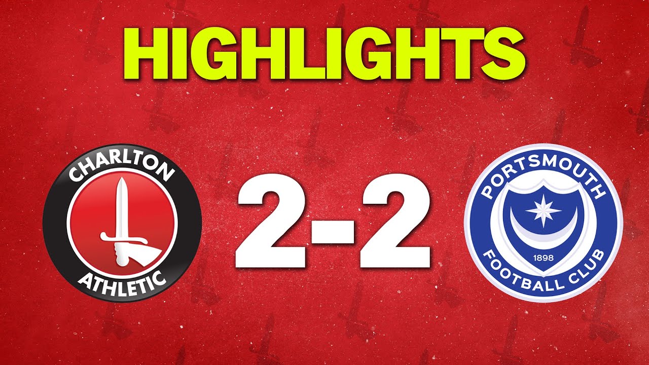 HIGHLIGHTS • Charlton 2-2 Portsmouth (September 2021)