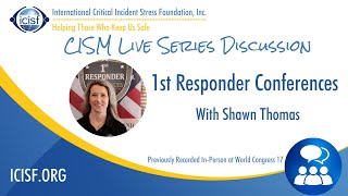 CISM Live Series with 1st Responder Conferences