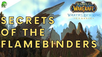 Wotlk Classic Secrets of the Flamebinders