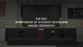 Fall 2021 Symposium of Student Scholars Awards Ceremony