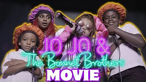 JO JO & The BONNET BROTHERS "MOVIE" 🎤🤩