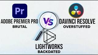 Adobe Premiere Pro vs DaVinci Resolve vs Lightworks