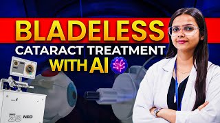 Robotic Cataract Surgery Explained | Bladeless AI Laser for Clear Vision