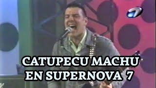 Catupecu Machu - Vivo 2001 Supernova 7, Canal Siete.