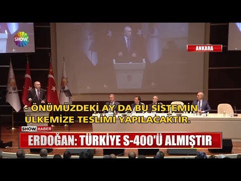 Erdoğan: 'Türkiye S-400'Ü