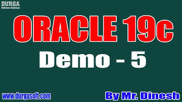 ORACLE 19c tutorials || Demo - 5 || by Mr. Dinesh On 17-12-2020 @7AM