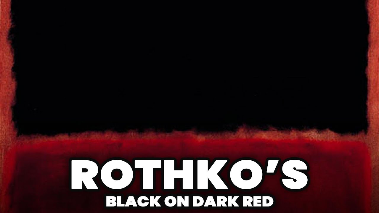 Black on Dark Red by Mark Rothko | Abstract Art - YouTube