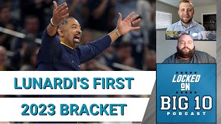 The Big Ten in Joe Lunardi s First 2023 Bracket Projections