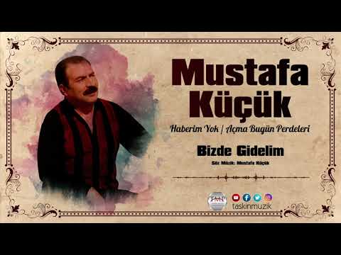 Mustafa Küçük / Bizde Gidelim
