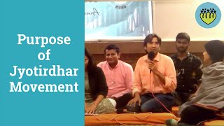 Oasis: Purpose Of Jyotirdhar Movement
