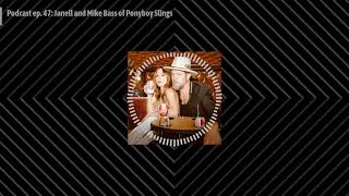 Podcast ep. 47: Janell and Mike Bass of Ponyboy Slings | Decoding Cocktails
