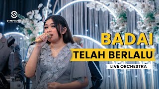 BADAI TELAH BERLALU - DISKORIA, LALEILMANINO, BCL - LIVE ORCHESTRA - SYMPHONY ENTERTAINMENT