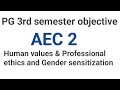 Pg 3rd semester AEC 2 objective question Human values and professional ethics gender sensitisation