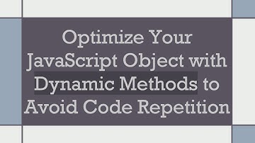 Optimize Your JavaScript Object with Dynamic Methods to Avoid Code Repetition